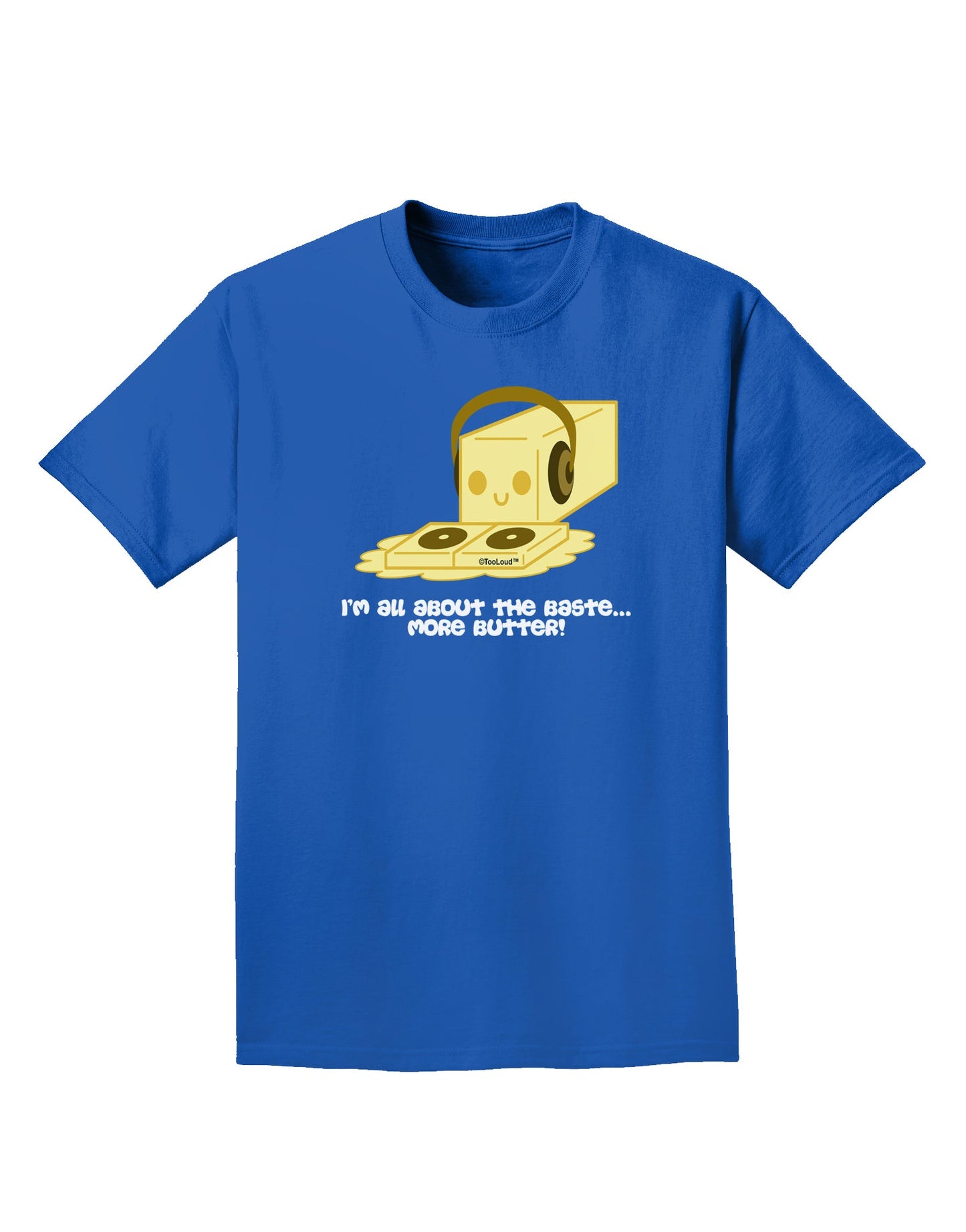 Butter - All About That Baste Adult Dark T-Shirt by TooLoud-Mens T-Shirt-TooLoud-Royal-Blue-Small-Davson Sales
