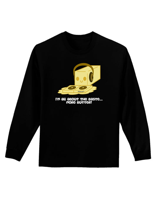 Butter - All About That Baste Adult Long Sleeve Dark T-Shirt by TooLoud-TooLoud-Black-Small-Davson Sales