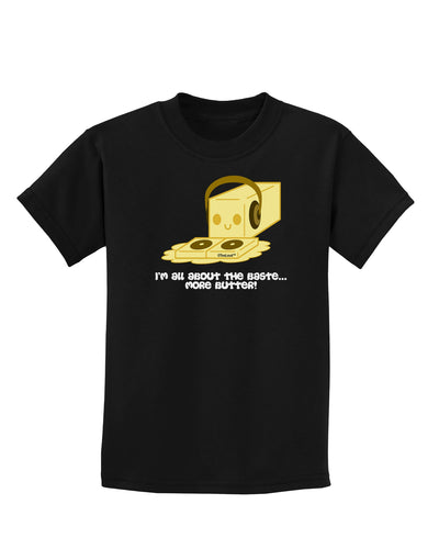 Butter - All About That Baste Childrens Dark T-Shirt by TooLoud-Childrens T-Shirt-TooLoud-Black-X-Small-Davson Sales