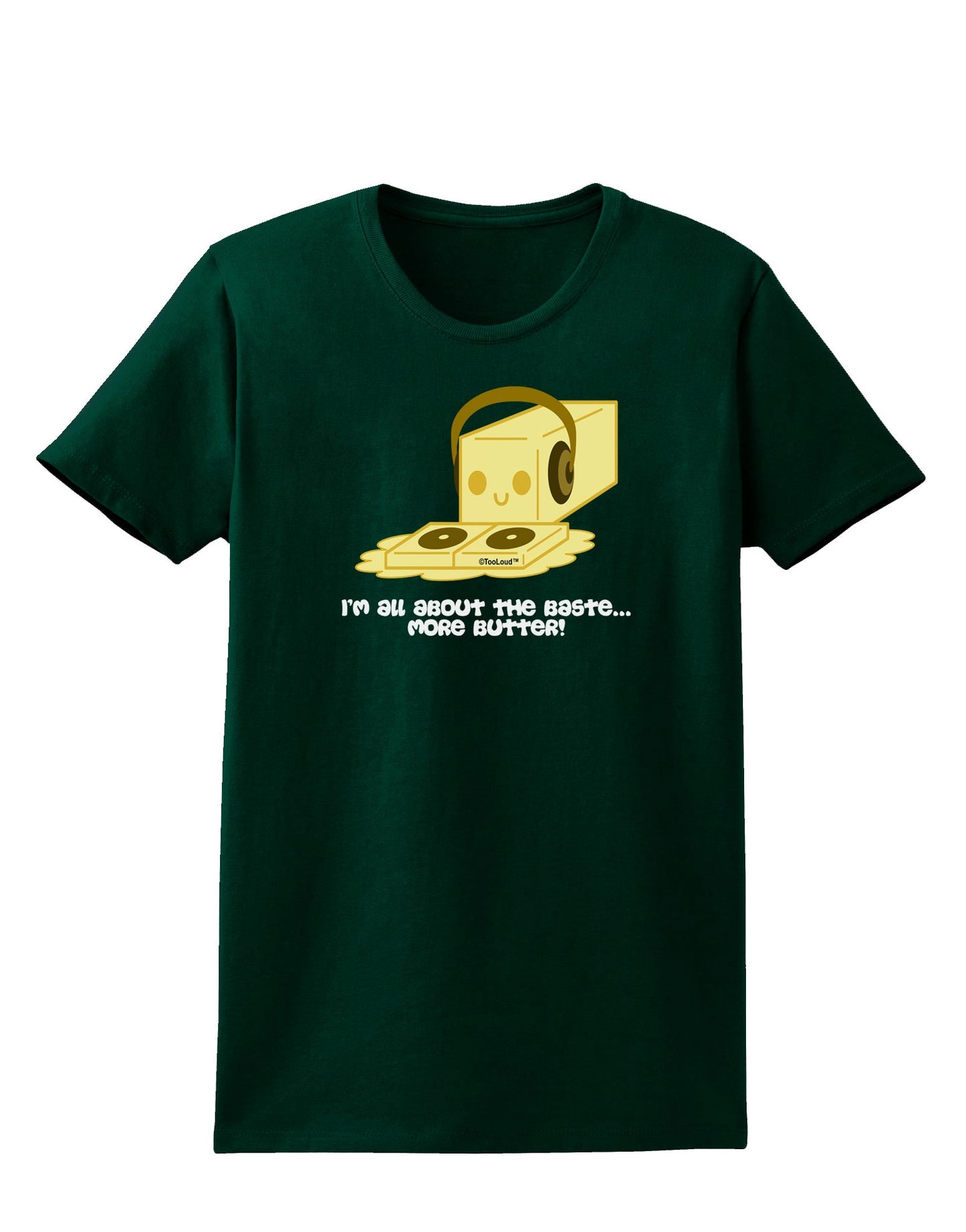 Butter - All About That Baste Womens Dark T-Shirt by TooLoud-Womens T-Shirt-TooLoud-Forest-Green-Small-Davson Sales