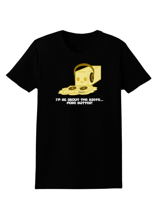 Butter - All About That Baste Womens Dark T-Shirt by TooLoud-Womens T-Shirt-TooLoud-Black-X-Small-Davson Sales