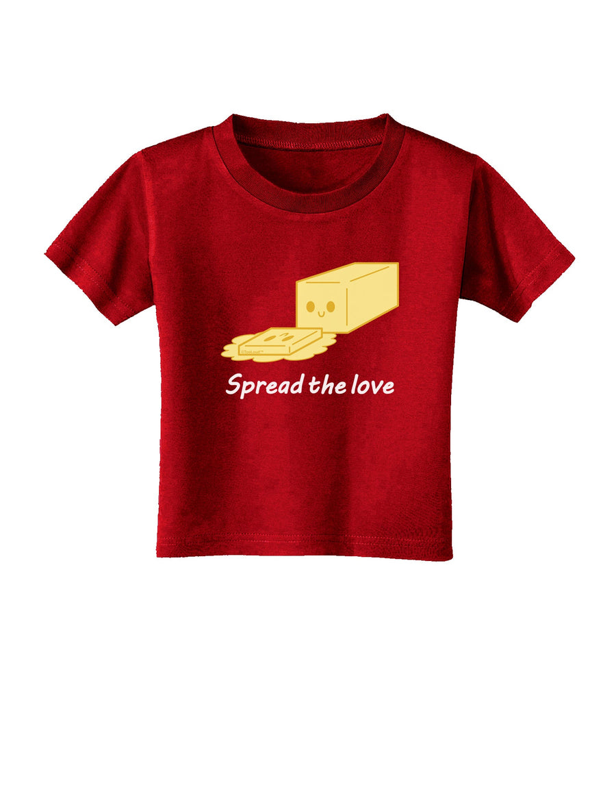 Butter - Spread the Love Toddler T-Shirt Dark-Toddler T-Shirt-TooLoud-Black-2T-Davson Sales