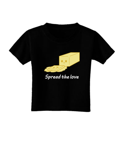 Butter - Spread the Love Toddler T-Shirt Dark-Toddler T-Shirt-TooLoud-Black-2T-Davson Sales