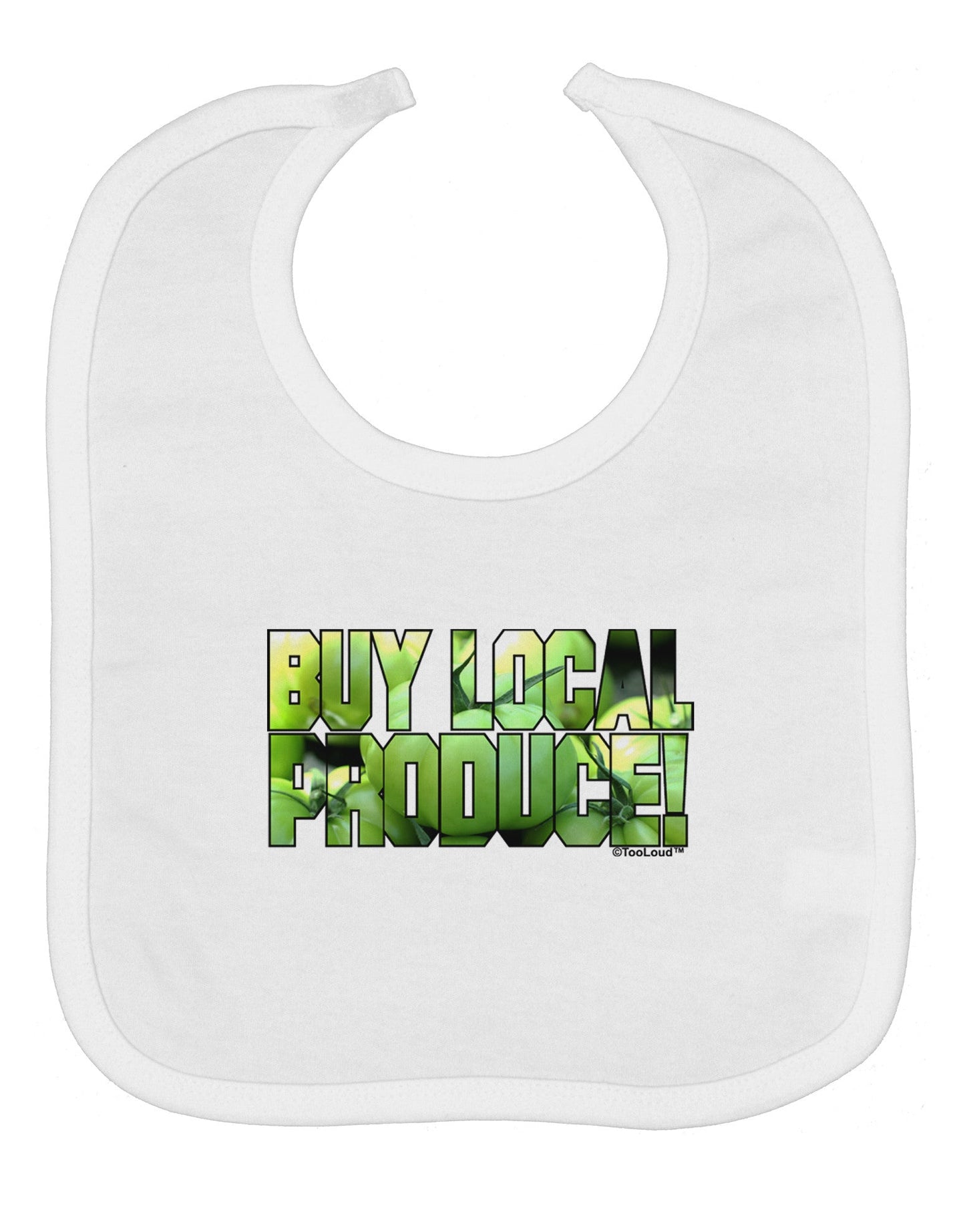 Buy Local - Green Tomatoes Text Baby Bib