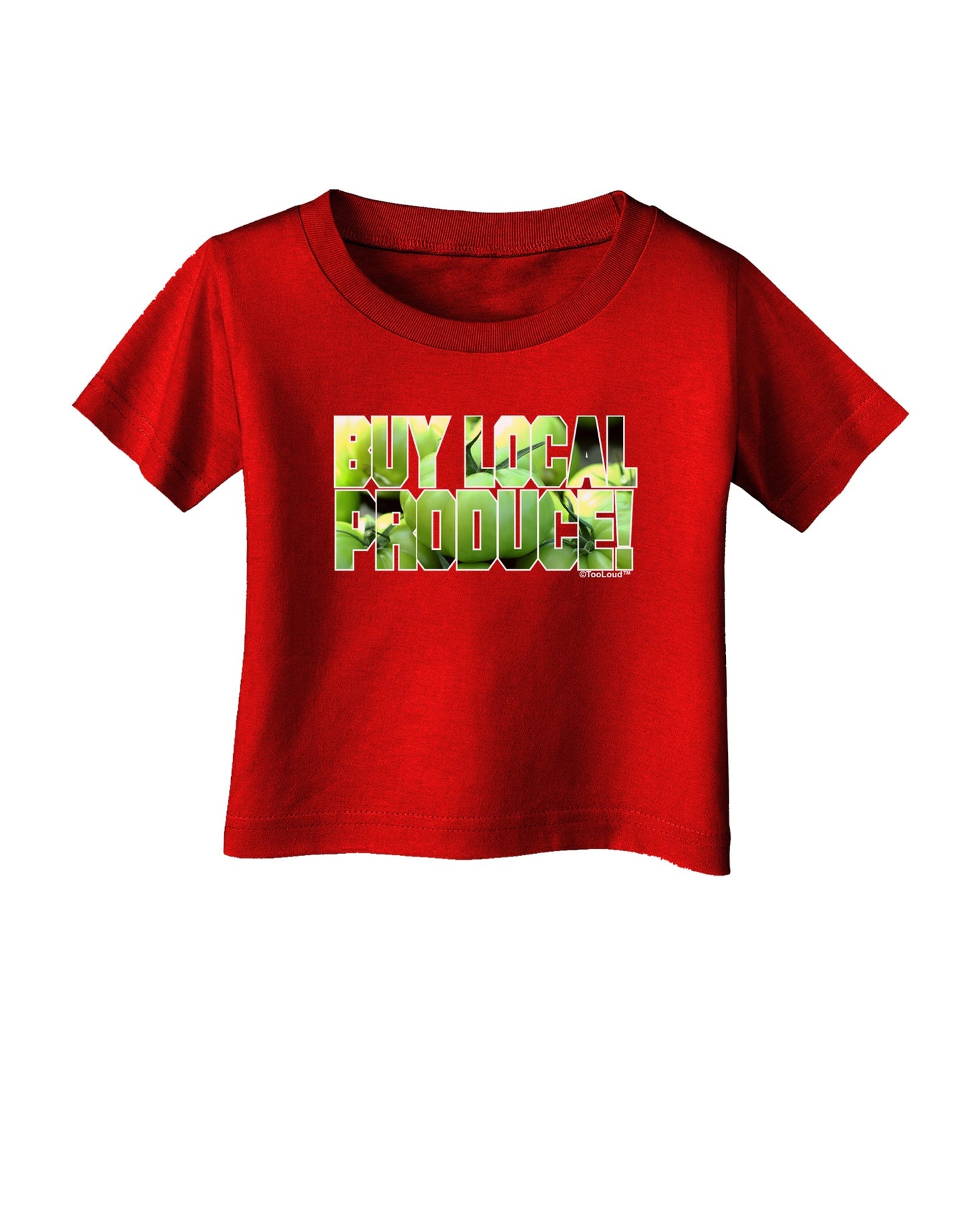 Buy Local - Green Tomatoes Text Infant T-Shirt Dark-Infant T-Shirt-TooLoud-Red-06-Months-Davson Sales