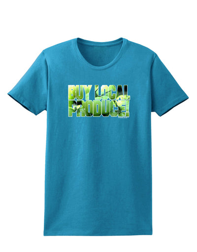 Buy Local - Green Tomatoes Text Womens Dark T-Shirt-TooLoud-Turquoise-X-Small-Davson Sales