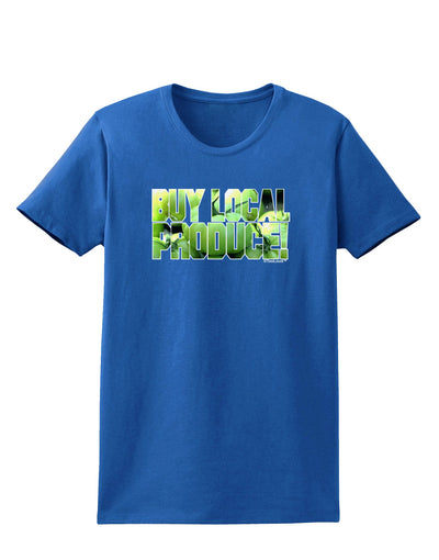 Buy Local - Green Tomatoes Text Womens Dark T-Shirt-TooLoud-Royal-Blue-X-Small-Davson Sales