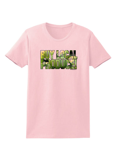 Buy Local - Green Tomatoes Text Womens T-Shirt-Womens T-Shirt-TooLoud-PalePink-X-Small-Davson Sales