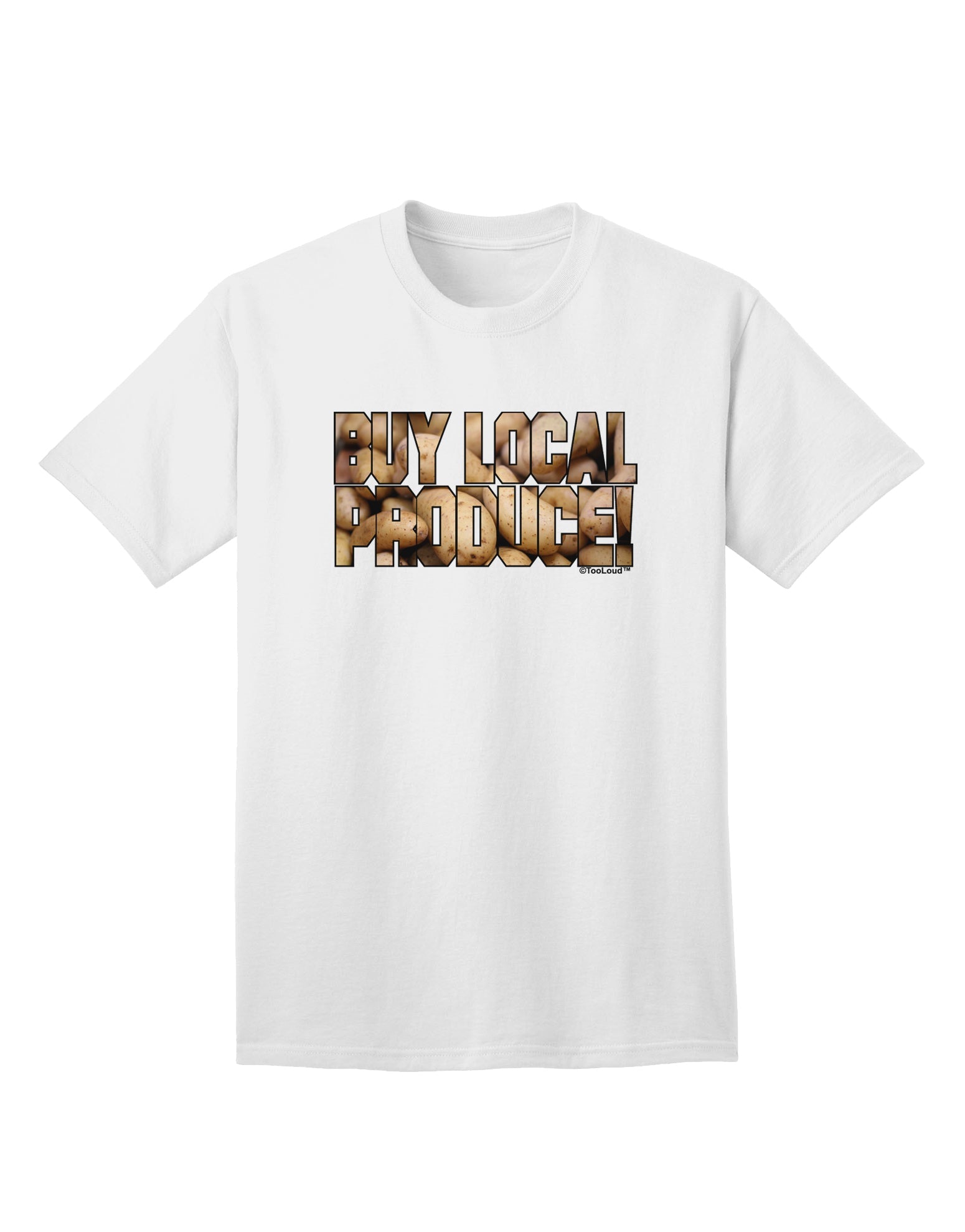 Buy Local Produce Potatoes Text Adult T-Shirt-Mens T-Shirt-TooLoud-White-Small-Davson Sales