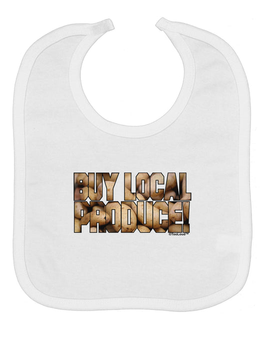 Buy Local Produce Potatoes Text Baby Bib
