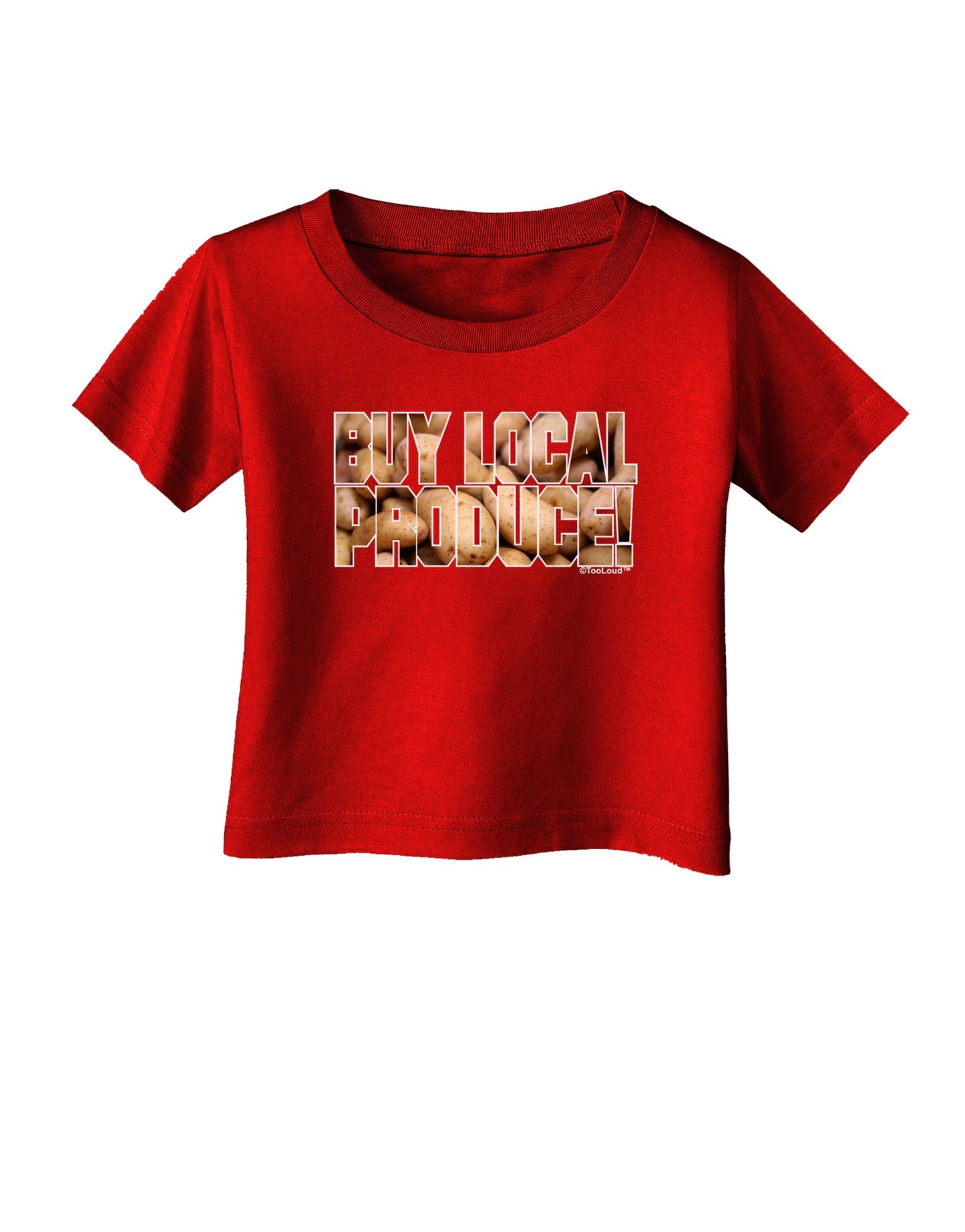 Buy Local Produce Potatoes Text Infant T-Shirt Dark-Infant T-Shirt-TooLoud-Red-06-Months-Davson Sales