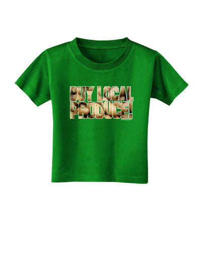 Buy Local Produce Potatoes Text Toddler T-Shirt Dark-Toddler T-Shirt-TooLoud-Clover-Green-2T-Davson Sales