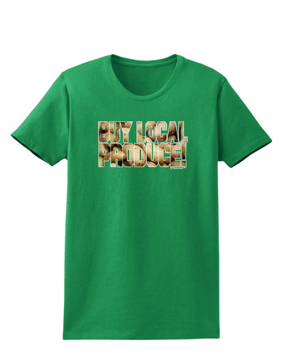 Buy Local Produce Potatoes Text Womens Dark T-Shirt-TooLoud-Kelly-Green-X-Small-Davson Sales