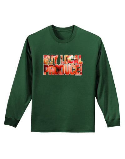 Buy Local Produce Tomatoes Text Adult Long Sleeve Dark T-Shirt-TooLoud-Dark-Green-Small-Davson Sales