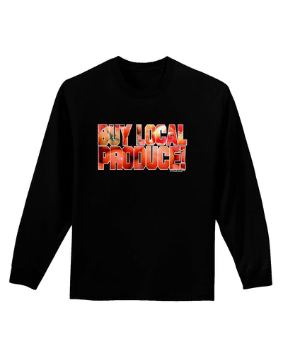 Buy Local Produce Tomatoes Text Adult Long Sleeve Dark T-Shirt-TooLoud-Black-Small-Davson Sales