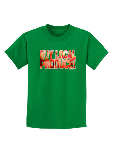 Buy Local Produce Tomatoes Text Childrens Dark T-Shirt-Childrens T-Shirt-TooLoud-Kelly-Green-X-Small-Davson Sales