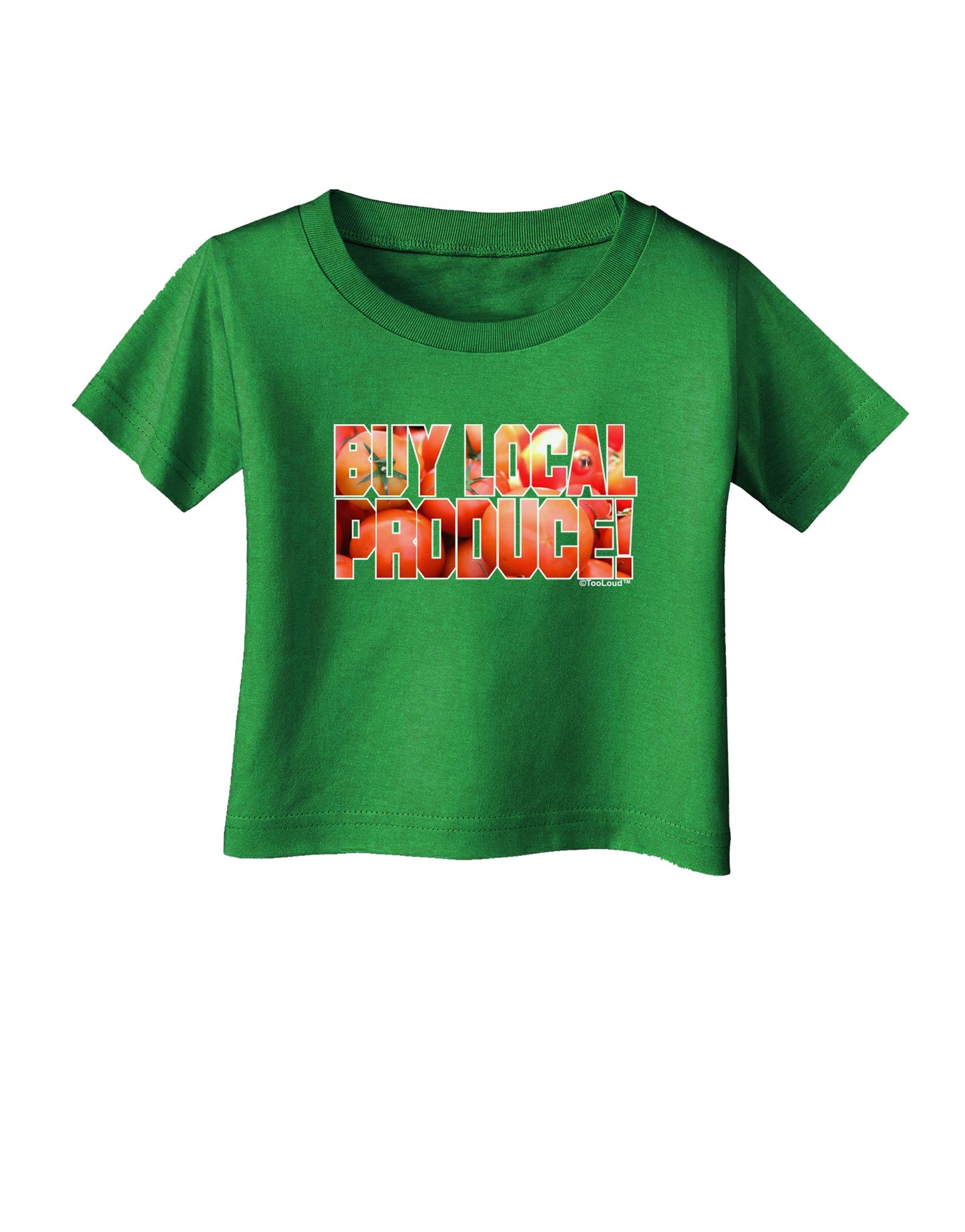 Buy Local Produce Tomatoes Text Infant T-Shirt Dark-Infant T-Shirt-TooLoud-Clover-Green-06-Months-Davson Sales