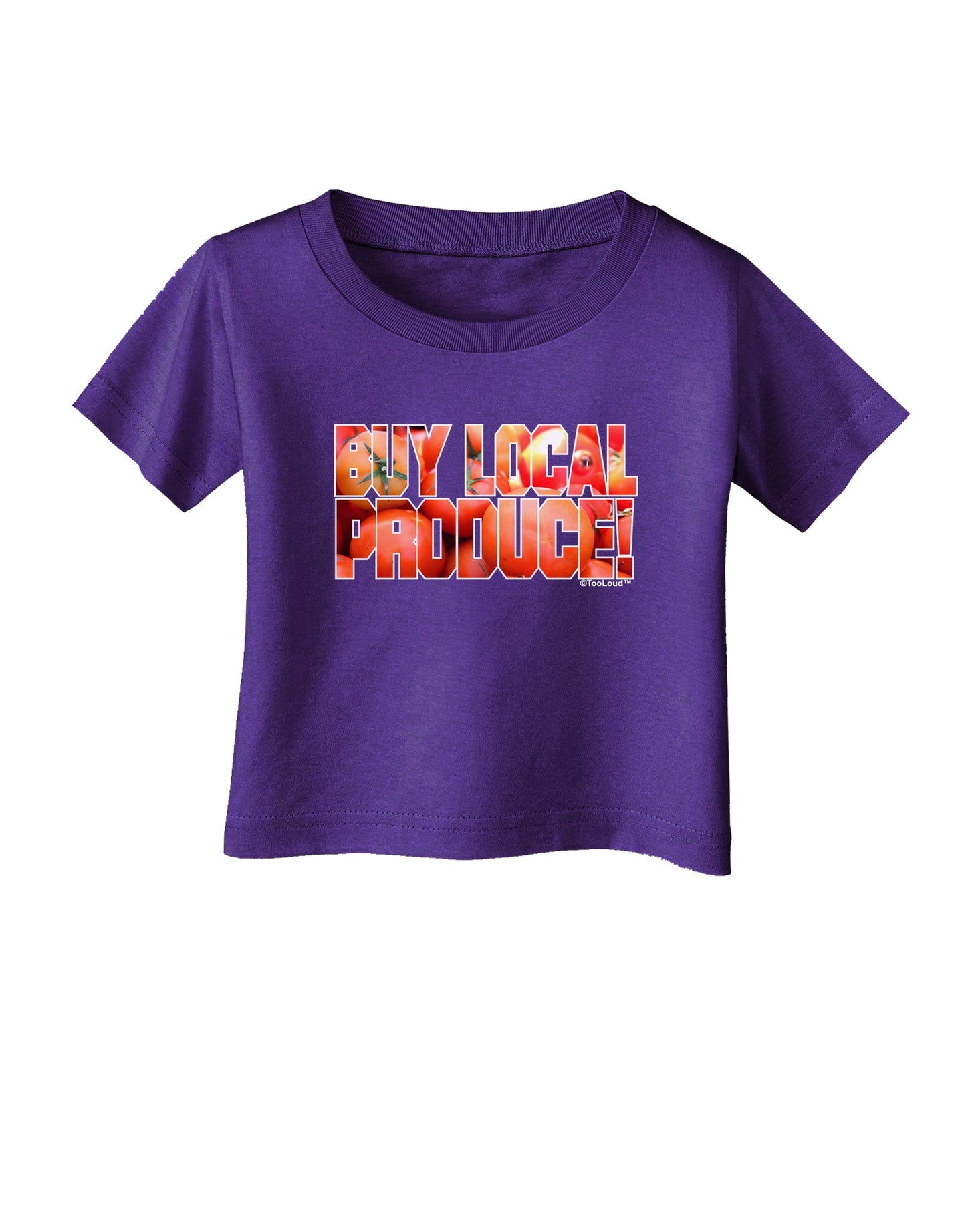 Buy Local Produce Tomatoes Text Infant T-Shirt Dark-Infant T-Shirt-TooLoud-Purple-06-Months-Davson Sales
