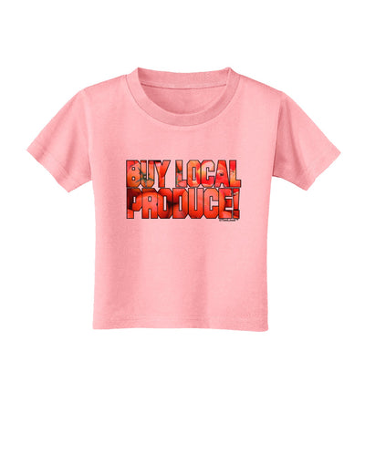 Buy Local Produce Tomatoes Text Toddler T-Shirt-Toddler T-Shirt-TooLoud-Candy-Pink-2T-Davson Sales