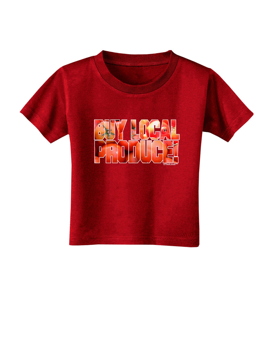 Buy Local Produce Tomatoes Text Toddler T-Shirt Dark-Toddler T-Shirt-TooLoud-Black-2T-Davson Sales