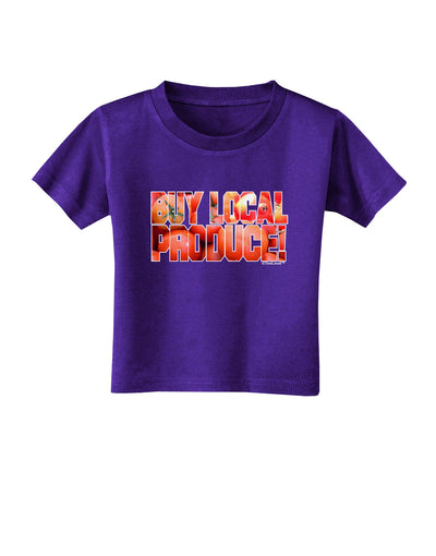 Buy Local Produce Tomatoes Text Toddler T-Shirt Dark-Toddler T-Shirt-TooLoud-Purple-2T-Davson Sales