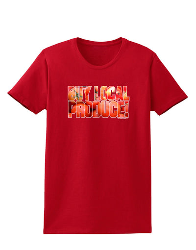 Buy Local Produce Tomatoes Text Womens Dark T-Shirt-TooLoud-Red-X-Small-Davson Sales