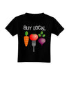 Buy Local - Vegetables Design Toddler T-Shirt Dark-Toddler T-Shirt-TooLoud-Black-2T-Davson Sales