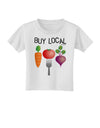 Buy Local - Vegetables Design Toddler T-Shirt-Toddler T-Shirt-TooLoud-White-2T-Davson Sales