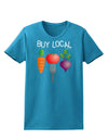 Buy Local - Vegetables Design Womens Dark T-Shirt-TooLoud-Turquoise-X-Small-Davson Sales