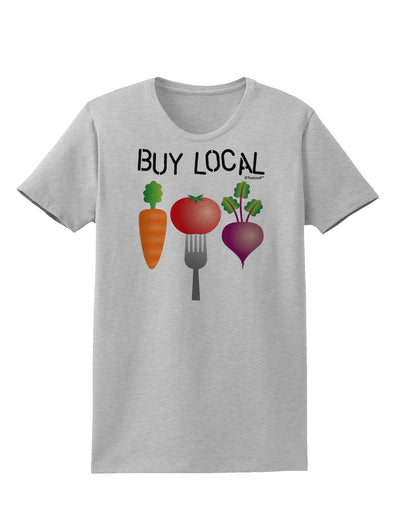 Buy Local - Vegetables Design Womens T-Shirt-Womens T-Shirt-TooLoud-AshGray-X-Small-Davson Sales