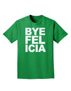 Bye Felicia Adult Dark T-Shirt-Mens T-Shirt-TooLoud-Kelly-Green-Small-Davson Sales