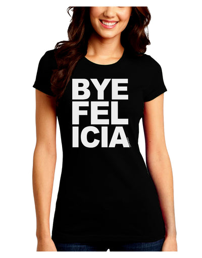 Bye Felicia Juniors Crew Dark T-Shirt-T-Shirts Juniors Tops-TooLoud-Black-Juniors Fitted Small-Davson Sales