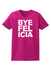 Bye Felicia Womens Dark T-Shirt-TooLoud-Hot-Pink-Small-Davson Sales