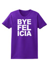 Bye Felicia Womens Dark T-Shirt-TooLoud-Purple-X-Small-Davson Sales