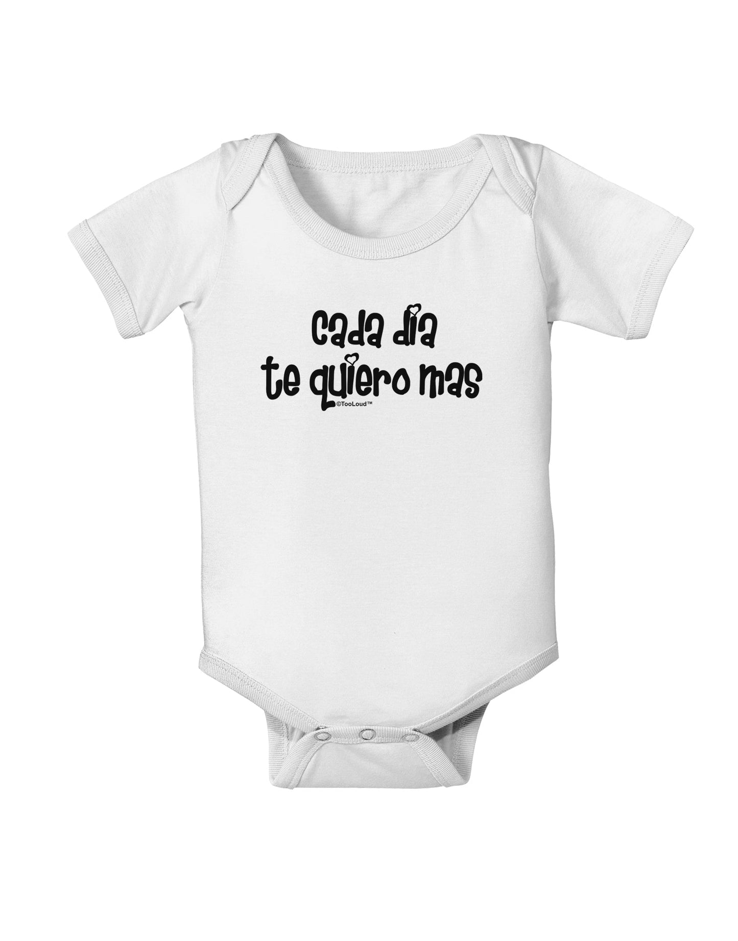 Cada Dia Te Quiero Mas Design Baby Romper Bodysuit by TooLoud-Baby Romper-TooLoud-White-06-Months-Davson Sales