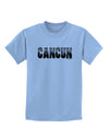 Cancun Mexico - Cinco de Mayo Childrens T-Shirt-Childrens T-Shirt-TooLoud-Light-Blue-X-Small-Davson Sales