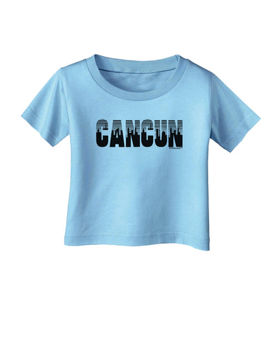 Cancun Mexico - Cinco de Mayo Infant T-Shirt-Infant T-Shirt-TooLoud-Aquatic-Blue-06-Months-Davson Sales