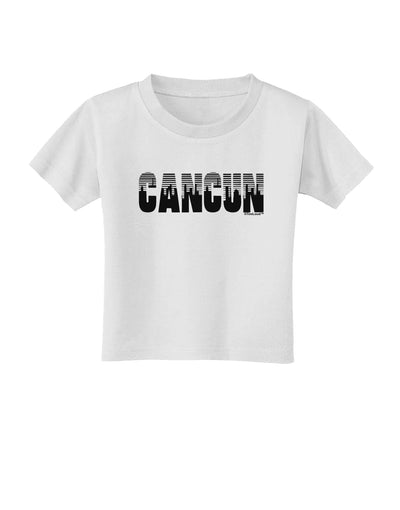 Cancun Mexico - Cinco de Mayo Toddler T-Shirt-Toddler T-Shirt-TooLoud-White-2T-Davson Sales