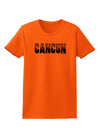 Cancun Mexico - Cinco de Mayo Womens T-Shirt-Womens T-Shirt-TooLoud-Orange-X-Small-Davson Sales