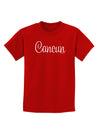 Cancun Mexico - Script Text Childrens Dark T-Shirt-Childrens T-Shirt-TooLoud-Red-X-Small-Davson Sales