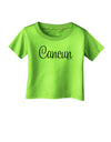 Cancun Mexico - Script Text Infant T-Shirt-Infant T-Shirt-TooLoud-Lime-Green-06-Months-Davson Sales