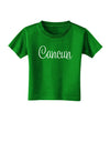 Cancun Mexico - Script Text Toddler T-Shirt Dark-Toddler T-Shirt-TooLoud-Clover-Green-2T-Davson Sales