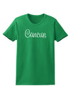 Cancun Mexico - Script Text Womens Dark T-Shirt-TooLoud-Kelly-Green-X-Small-Davson Sales