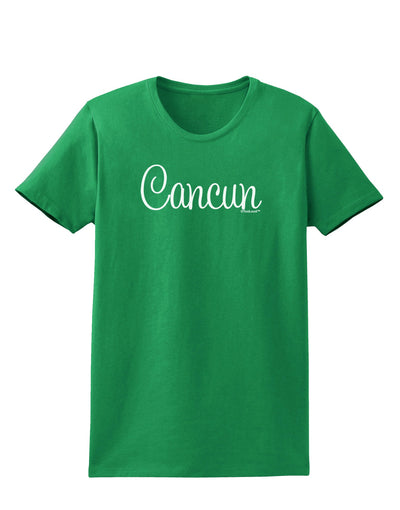 Cancun Mexico - Script Text Womens Dark T-Shirt-TooLoud-Kelly-Green-X-Small-Davson Sales