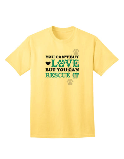 Can't Buy Love Rescue It Adult T-Shirt-unisex t-shirt-TooLoud-Yellow-Small-Davson Sales