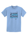 Can't Buy Love Rescue It Childrens T-Shirt-Childrens T-Shirt-TooLoud-Light-Blue-X-Small-Davson Sales