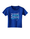 Can't Buy Love Rescue It Toddler T-Shirt Dark-Toddler T-Shirt-TooLoud-Royal-Blue-2T-Davson Sales