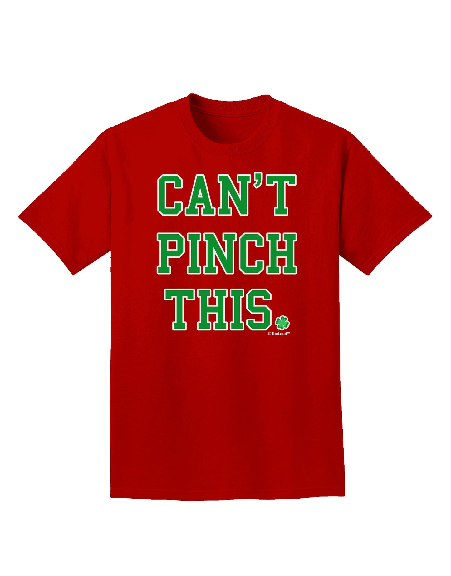 Can't Pinch This - St. Patrick's Day Adult Dark T-Shirt by TooLoud-Mens T-Shirt-TooLoud-Red-Small-Davson Sales