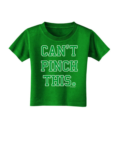 Can't Pinch This - St. Patrick's Day Toddler T-Shirt Dark by TooLoud-Toddler T-Shirt-TooLoud-Clover-Green-2T-Davson Sales