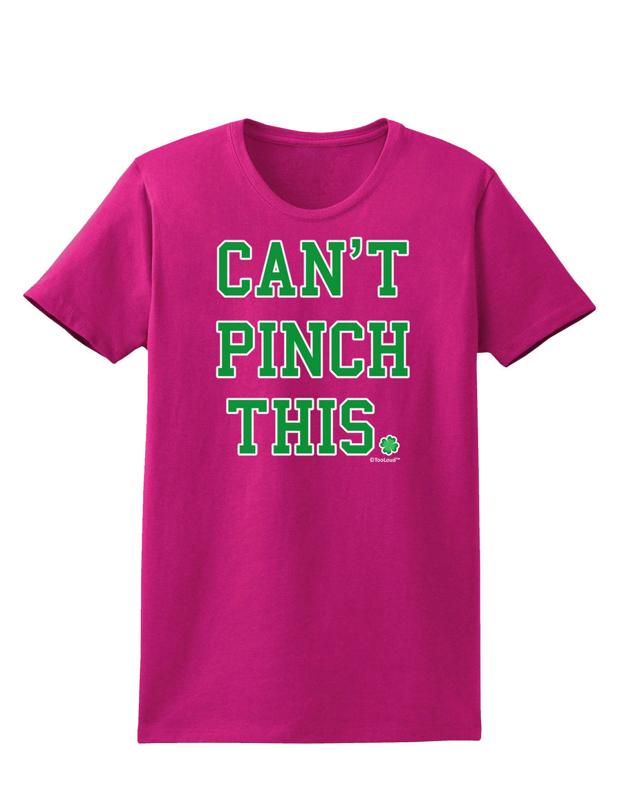 Can't Pinch This - St. Patrick's Day Womens Dark T-Shirt by TooLoud-Womens T-Shirt-TooLoud-Black-X-Small-Davson Sales